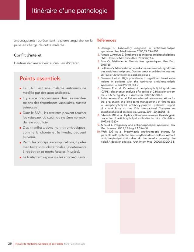 Syndrome des antiphospholipides : peut provoquer une thrombose et une fausse couche